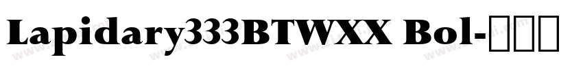 Lapidary333BTWXX Bol字体转换